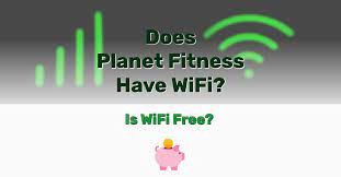 What Is Planet Fitness Wifi Password