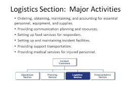 major activities of the logistics section include