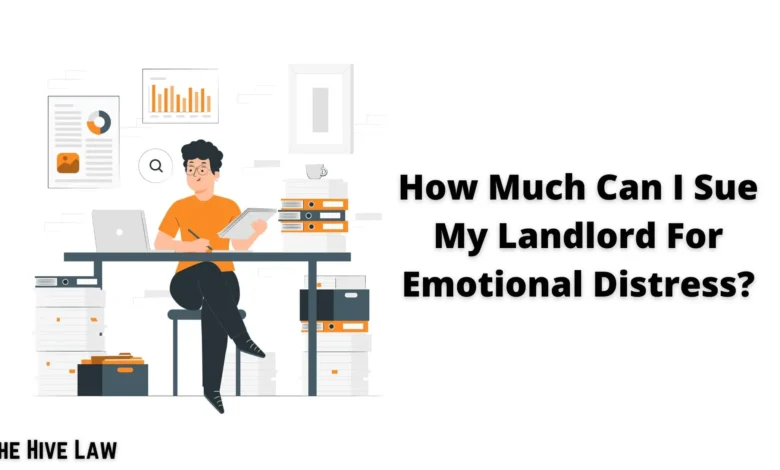 how much can i sue my landlord for emotional distress