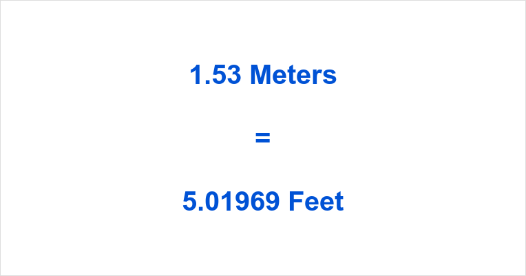 1.53m in feet